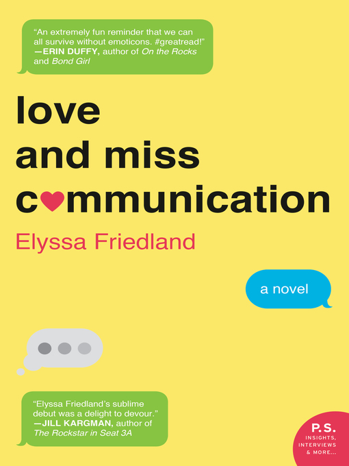 Title details for Love and Miss Communication by Elyssa Friedland - Wait list